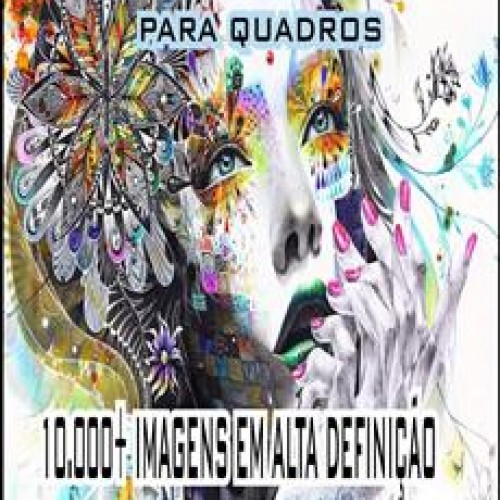 10.000 Mil Imagens Para Quadros [Pack]