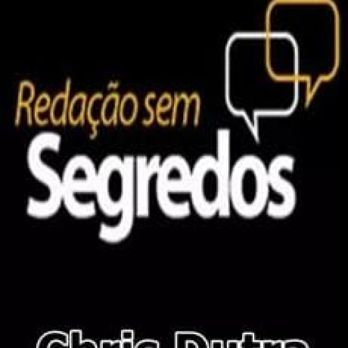 Esqueletos Inteligentes dos Parágrafos: Dissertações Argumentativas - Chris Dutra