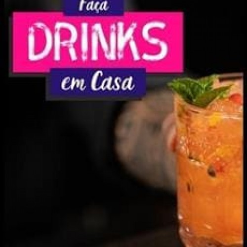 Faça Drinks em Casa - Guilherme Rial