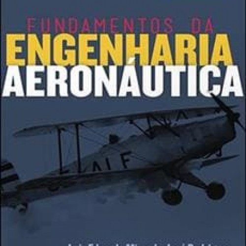 Fundamentos da Engenharia Aeronáutica - Luiz Eduardo Miranda