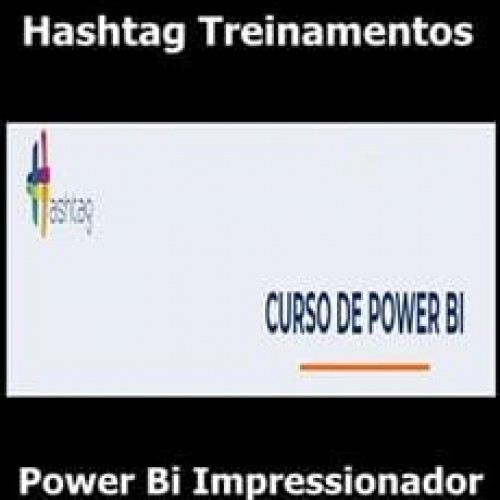 Power Bi Impressionador - Hashtag Treinamentos