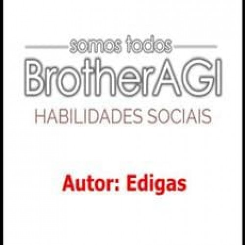 Somos Todos BrotherAGI: Habilidades Sociais