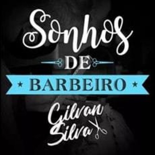 Sonhos de Barbeiro - Gilvan Silva