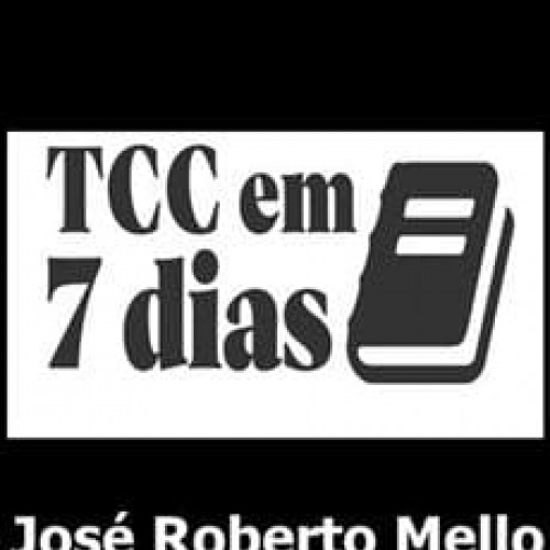 TCC em 7 Dias - José Roberto Mello Porto