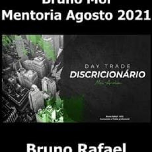 Bruno Mol Mentoria Agosto de 2021 - Bruno Rafael