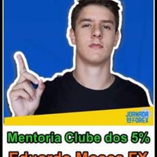 Mentoria Clube dos 5% - Eduardo Mosca FX