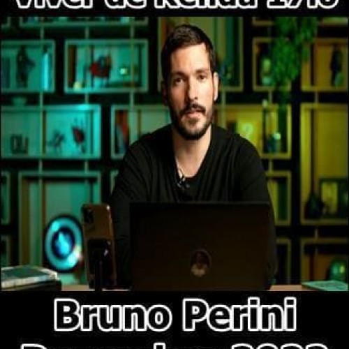 Viver de Renda (Turma 17) 2022 - Bruno Perini