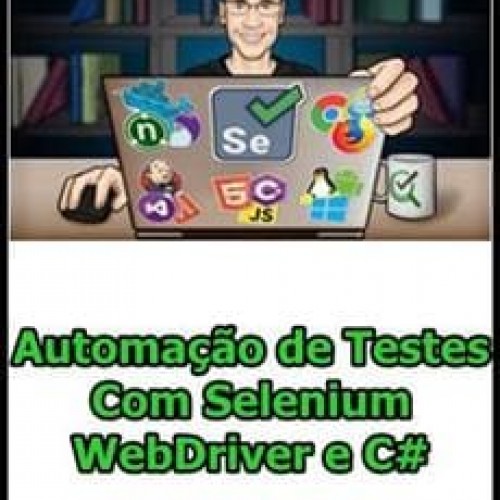 Automação de Testes Com Selenium WebDriver e C# - Hugo Peres