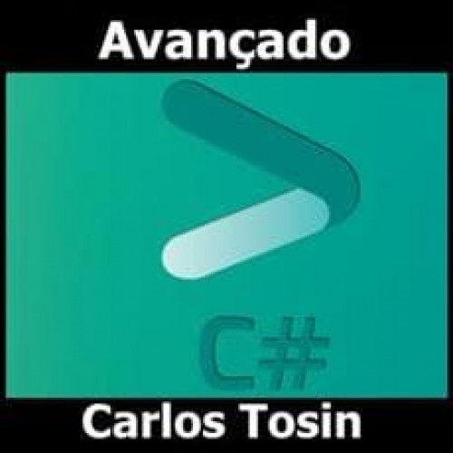 C# - Fundamentos e Avançado - Carlos Tosin
