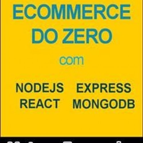 E-Commerce do Zero com NodeJS, React e MongoDB - Mateus Fernandes