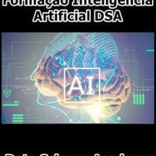 Formação Inteligencia Artificial - Data Science Academy