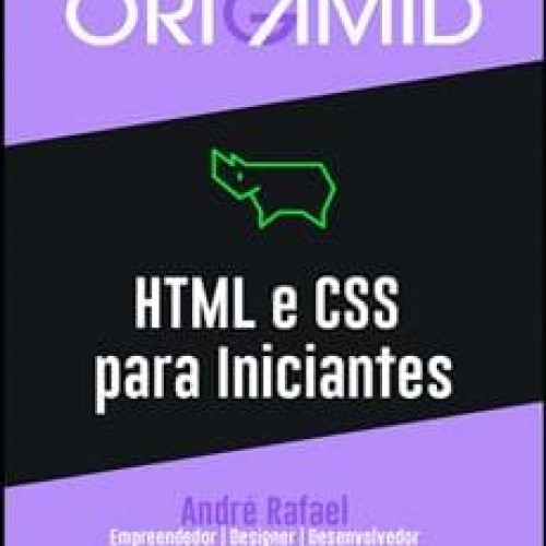 HTML e CSS para Iniciantes - André Rafael