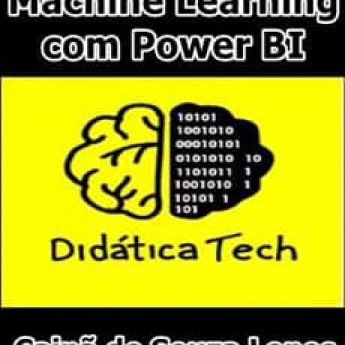 Machine Learning com Power BI - Cainã de Souza