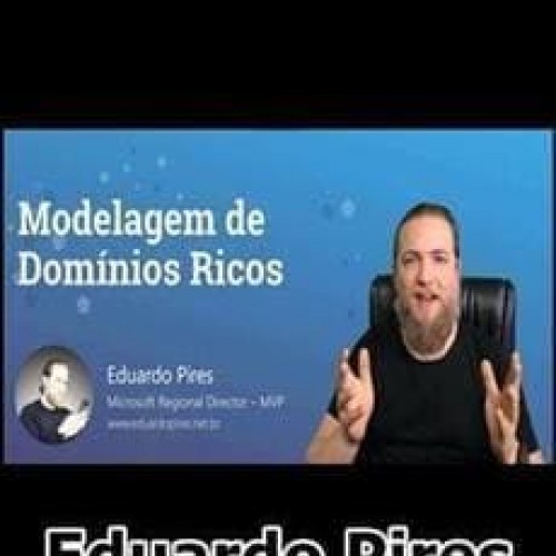 Modelagem de Domínios Ricos - Eduardo Pires