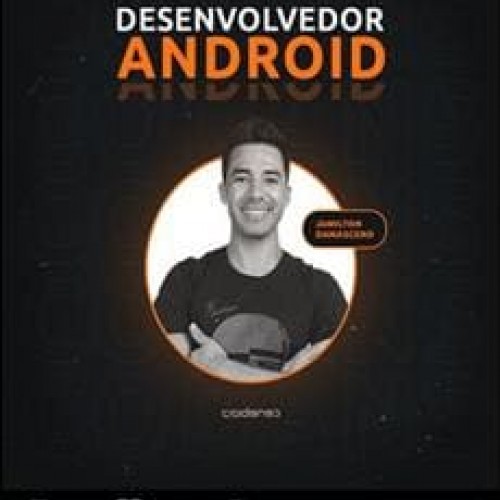 Profissão Desenvolvedor Android - Jamilton Damasceno