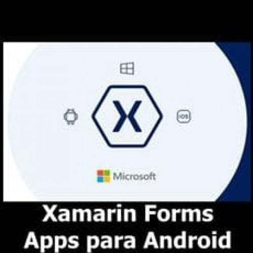 Xamarin Forms: Apps para Android, iOS e UWP