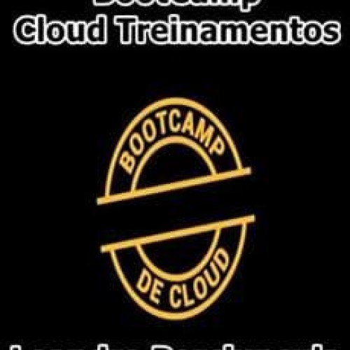 BootCamp: Cloud Treinamentos - Leandro Porciuncula