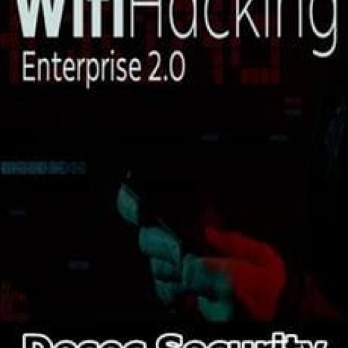 WiFi Hacking Enterprise 2.0 - DESEC Security