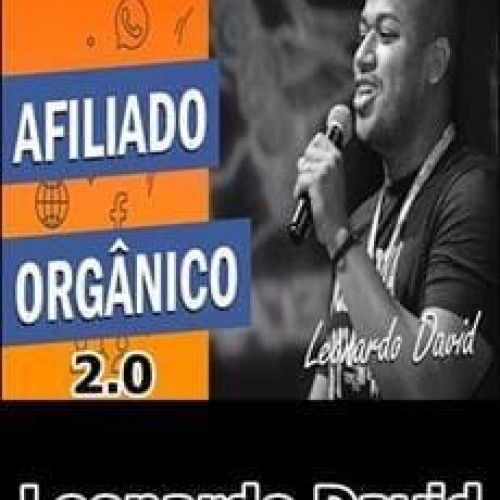 Afiliado Orgânico 2.0 - Leonardo David