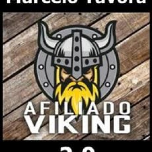 Afiliado Viking 2.0 - Marcelo Tavora