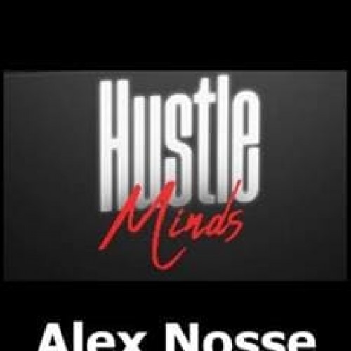 Hustle Minds - Alex Nosse