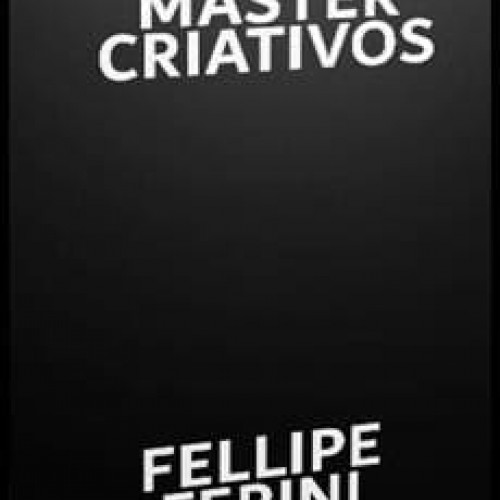 Master Criativos - Fellipe Ferini