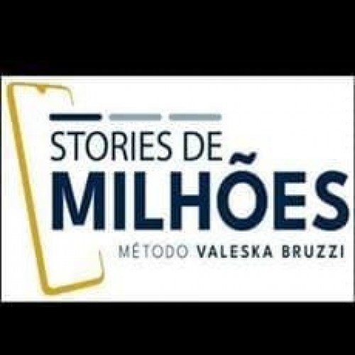 Método Stories de Milhões - Valeska Bruzzi