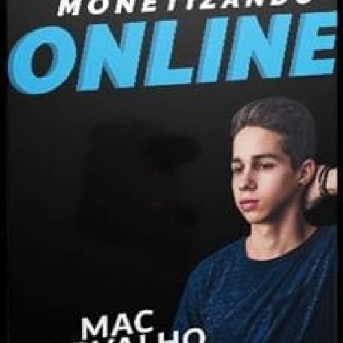 Monetizando Online - Mac Carvalho