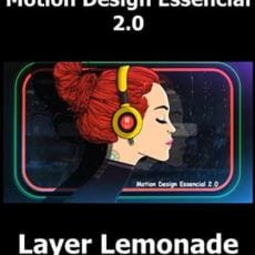 Motion Design Essencial 2.0 - Layer Lemonade