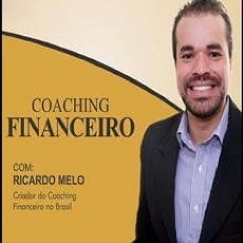Curso Coaching Financeiro - Ricardo Melo