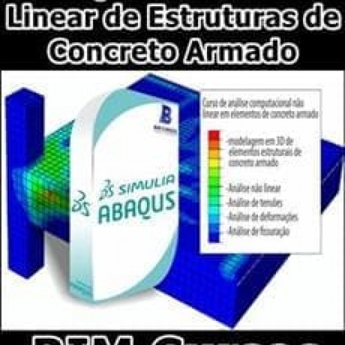 ABAQUS Análise Não Linear de Estruturas de Concreto Armado - Paulo Sérgio Mota
