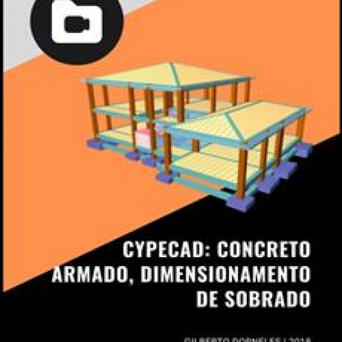 Concreto Armado, Dimensionamento de Sobrado - Gilberto Dorneles