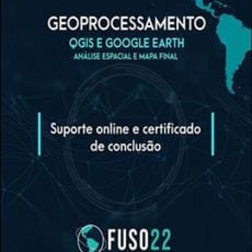 Geoprocessamento: QGIS e Google Earth - 22S Geoteconologias