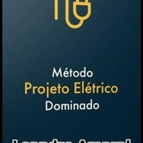 Projeto Elétrico Dominado - Leandro Amaral
