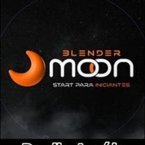Blender Moon Start Para Iniciantes - Danilo Araújo