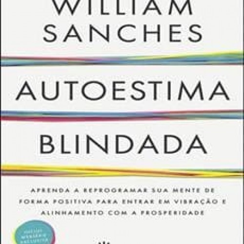 Autoestima Blindada - William Sanches