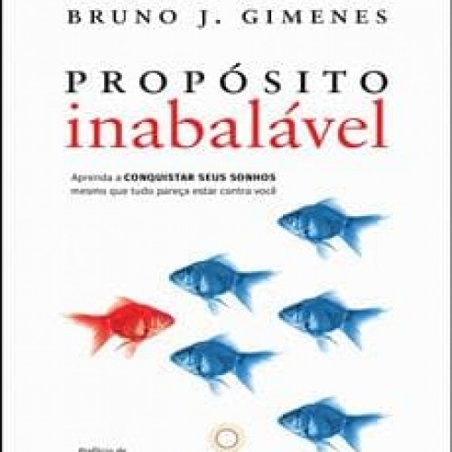 Propósito Inabalável - Bruno J. Gimenes