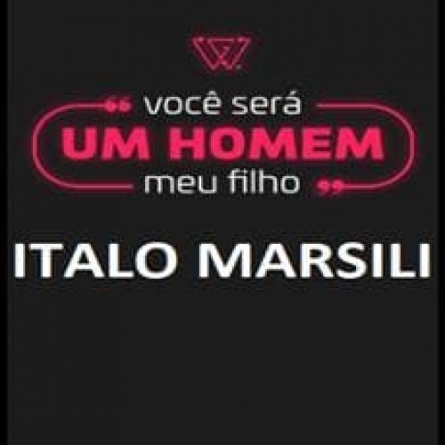 Você Será um Homem Meu Filho - Italo Marsili