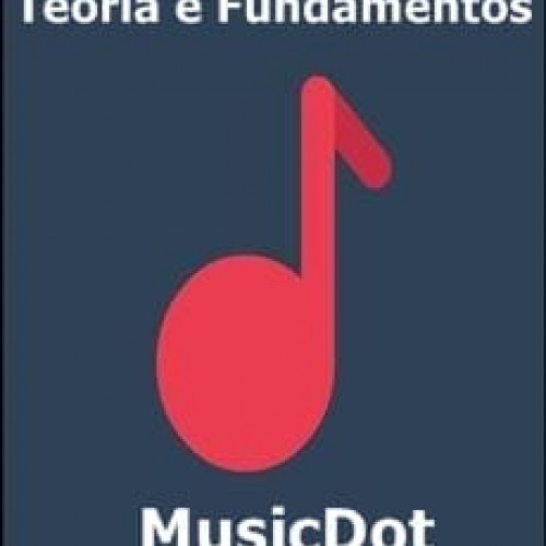 Teoria e Fundamentos MusicDot