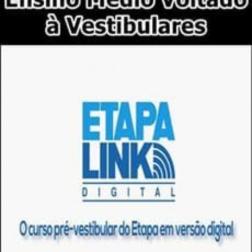 Etapa Link Digital: Ensino Médio Voltado à Vestibulares