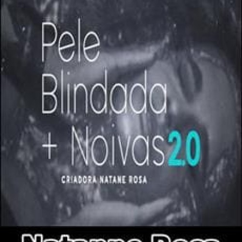 Pele Blindada 2.0 - Natanne Rosa