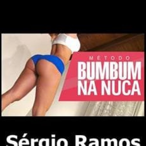 Método BumBum na Nuca 2.0 - Sérgio Ramos