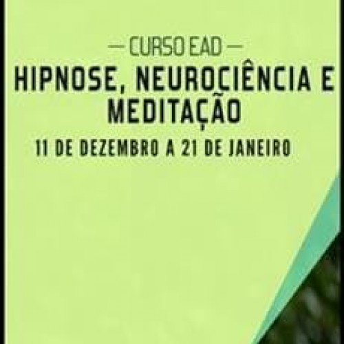 Hipnose, Meditação e Neurociência - Sofia Bauer
